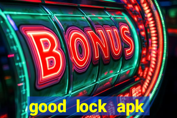 good lock apk android 13